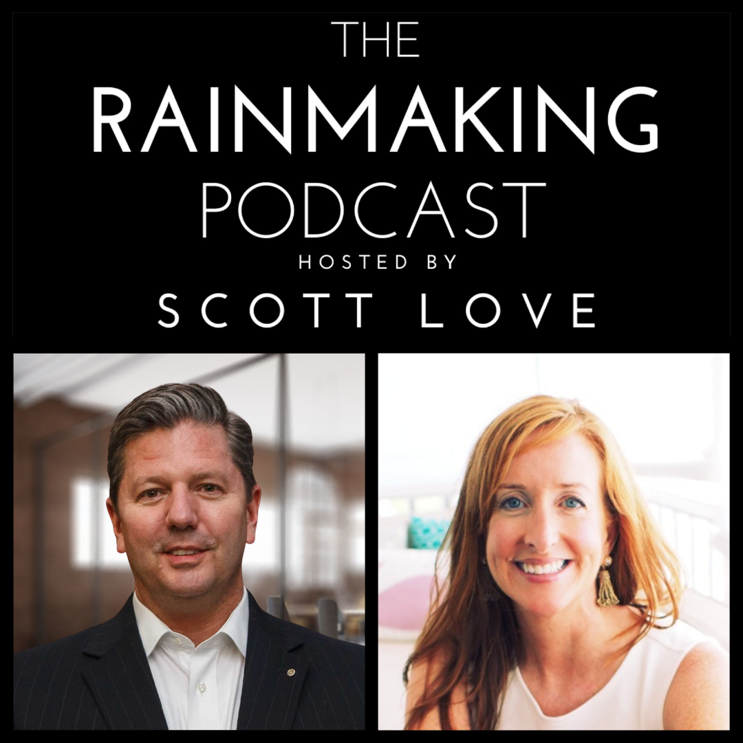 Podcast, Margaret T. Burke, The Rainmaking Podcast, Hosted by Scott Love