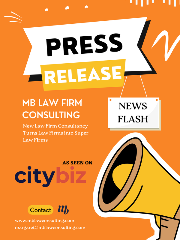 CityBiz Magazine, MB Law Consulting, New Law Firm Consulting Turns Law Firms into Super Law Firms